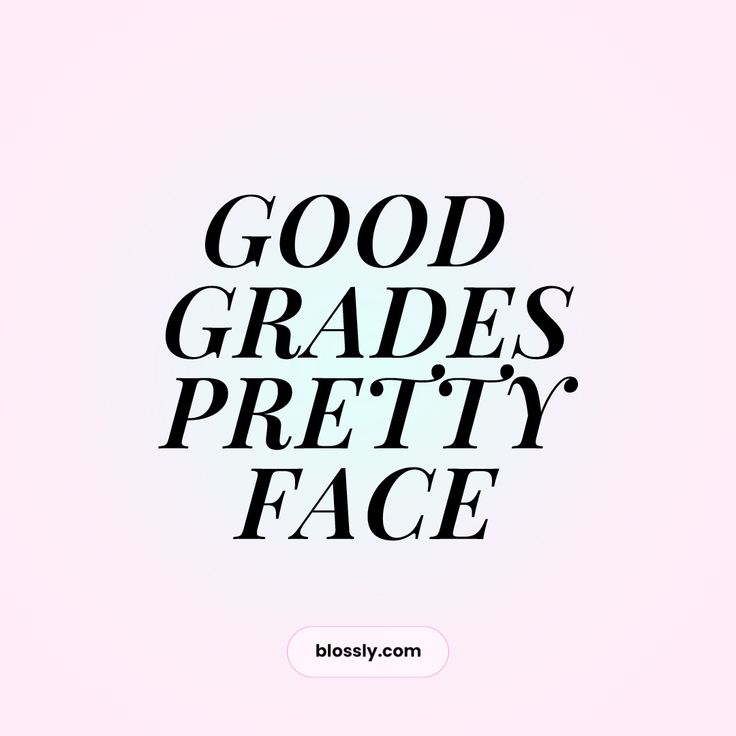 a black and white photo with the words good grade's pretty face on it