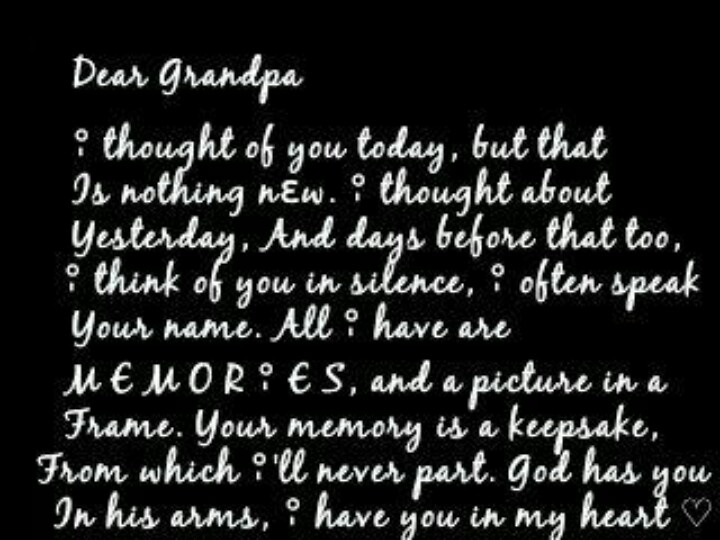 a poem written in white ink on a black background with the words dear grandpa, thought of you today, but that is nothing new