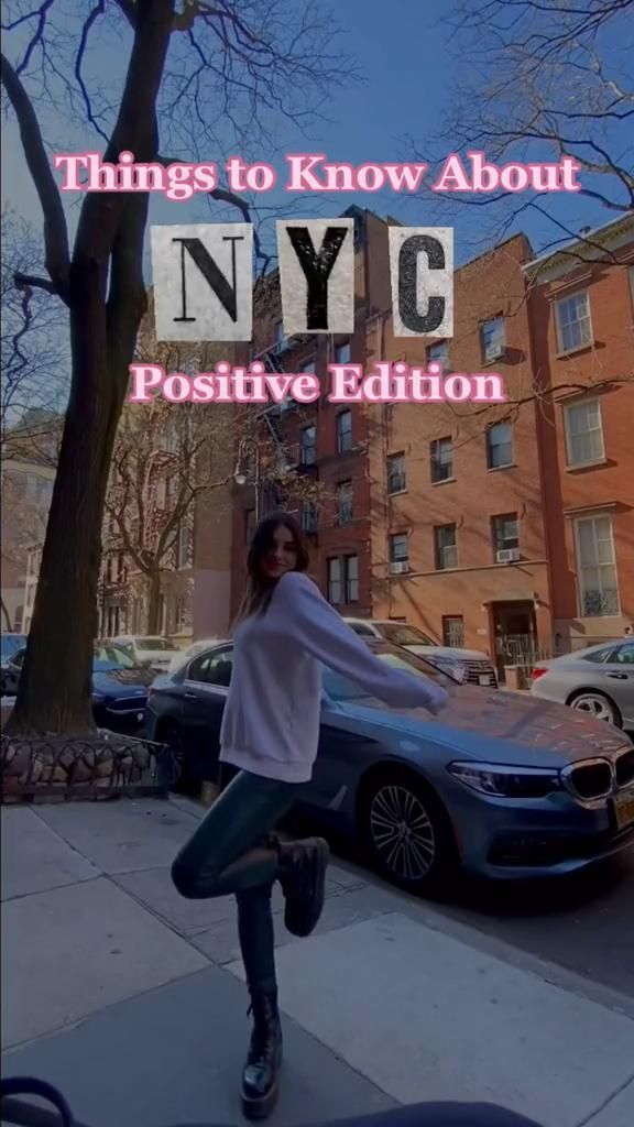 a woman is standing on the sidewalk in front of a car and buildings with text that reads things to know about nyc positive edition