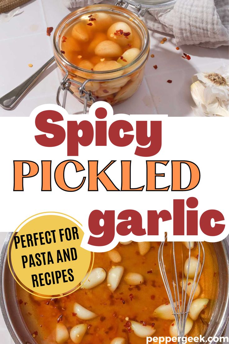 spicy pickled garlic recipe in a glass jar