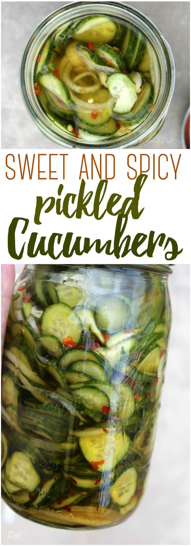 pickled cucumbers in a jar with text overlay saying sweet and spicy pickled cucumbers