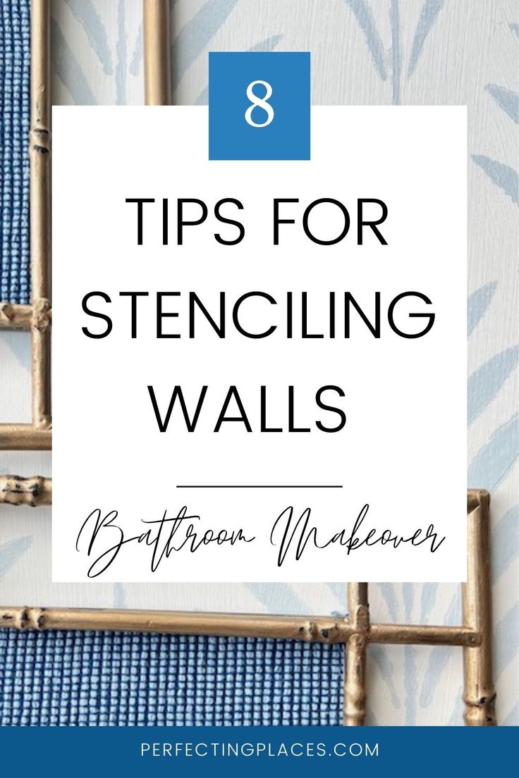 blue and white wallpaper with bamboo sticks in the foreground text reads 8 tips for stencling walls