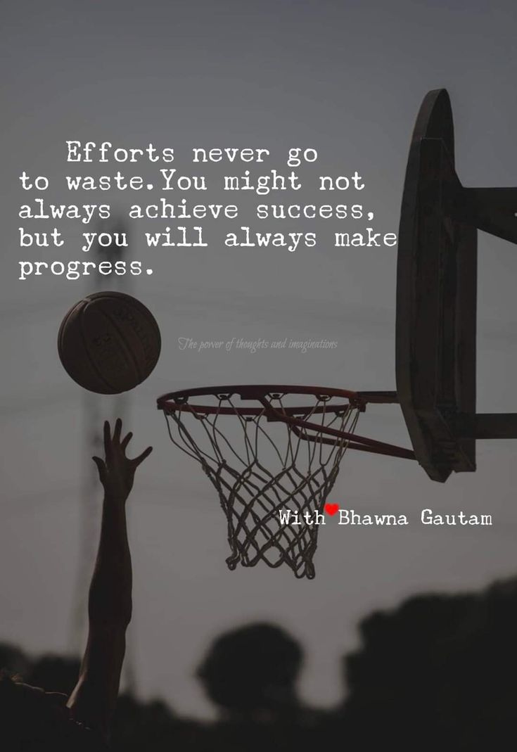 someone reaching for a basketball in the air with a quote above it that says effort never go to waste you might not always success