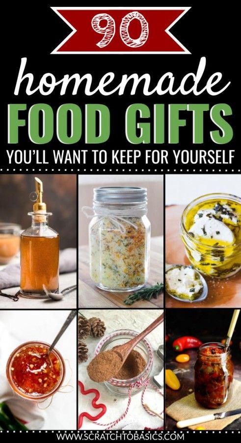 homemade food gifts you'll want to keep for yourself