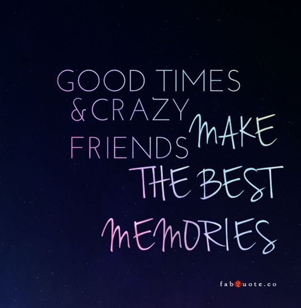 the words good times and crazy friends make the best memories are written in neon colors