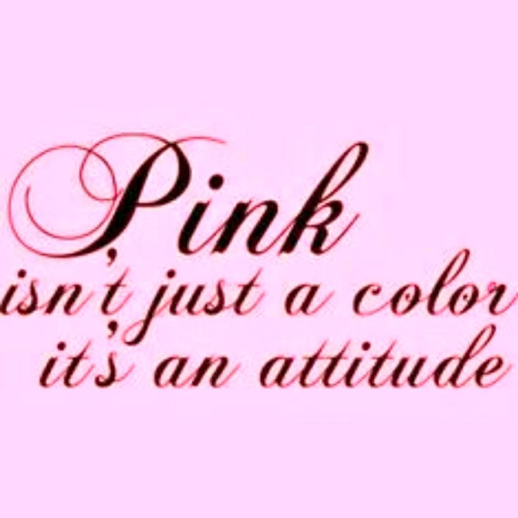 pink isn't just a color it's an attitude text on a pink background