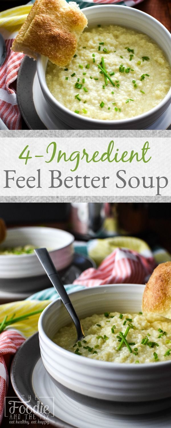 four different views of soup in bowls with bread on top and the words, 4 ingredient feel better soup