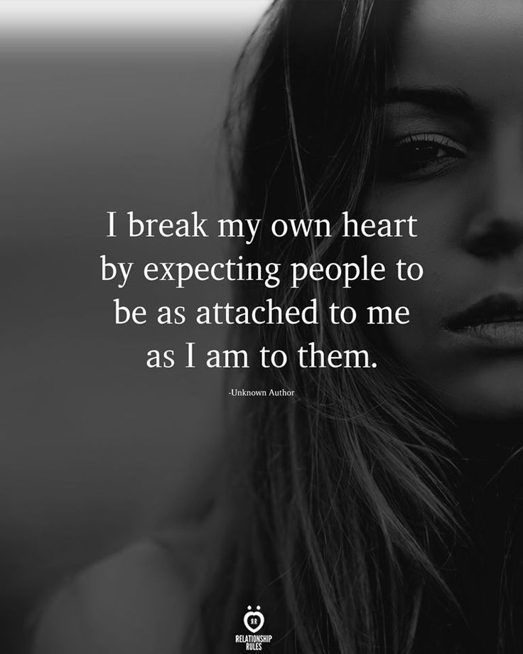 a woman's face with the words i break my own heart by expecting people to be as attached to me as i am to them