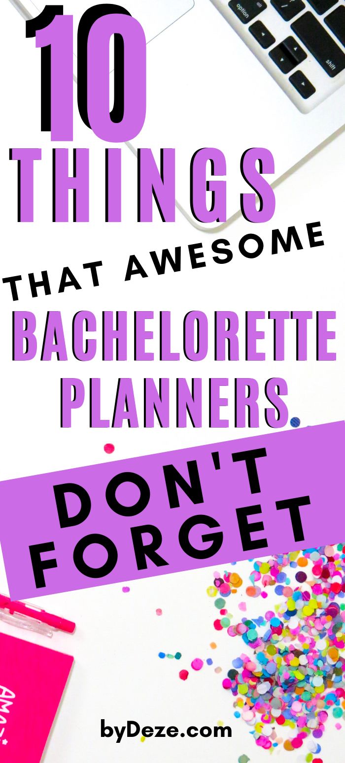 the words 10 things that awesome bachelor planners don't forget to forget