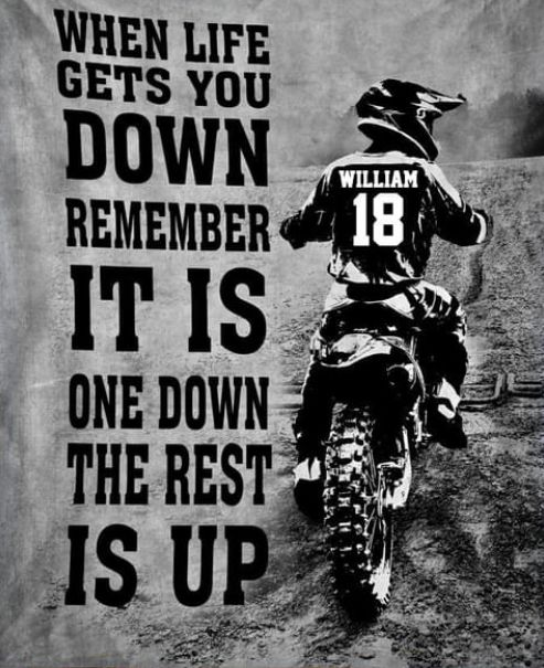 a black and white photo of a person on a dirt bike with the quote, when life gets you down remember it is one down the rest is up