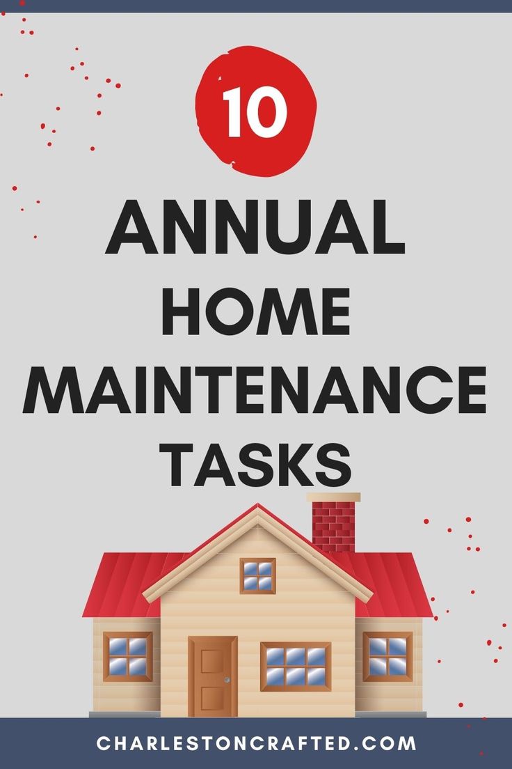 a house with the words 10 annual home maintenance tasks in front of it and an image of