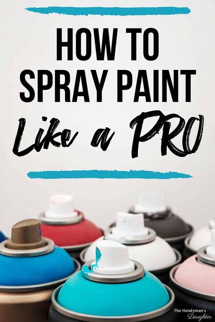 the words how to spray paint like a pro are in front of colorful canisters