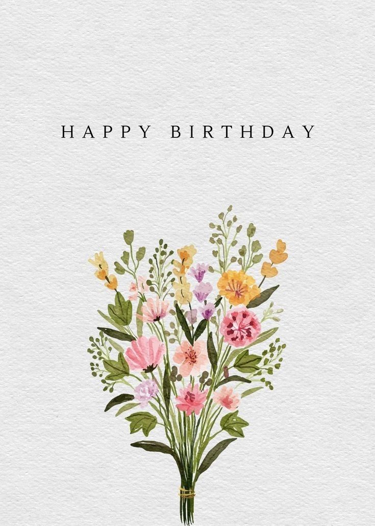 a bouquet of flowers on a white background with the words happy birthday