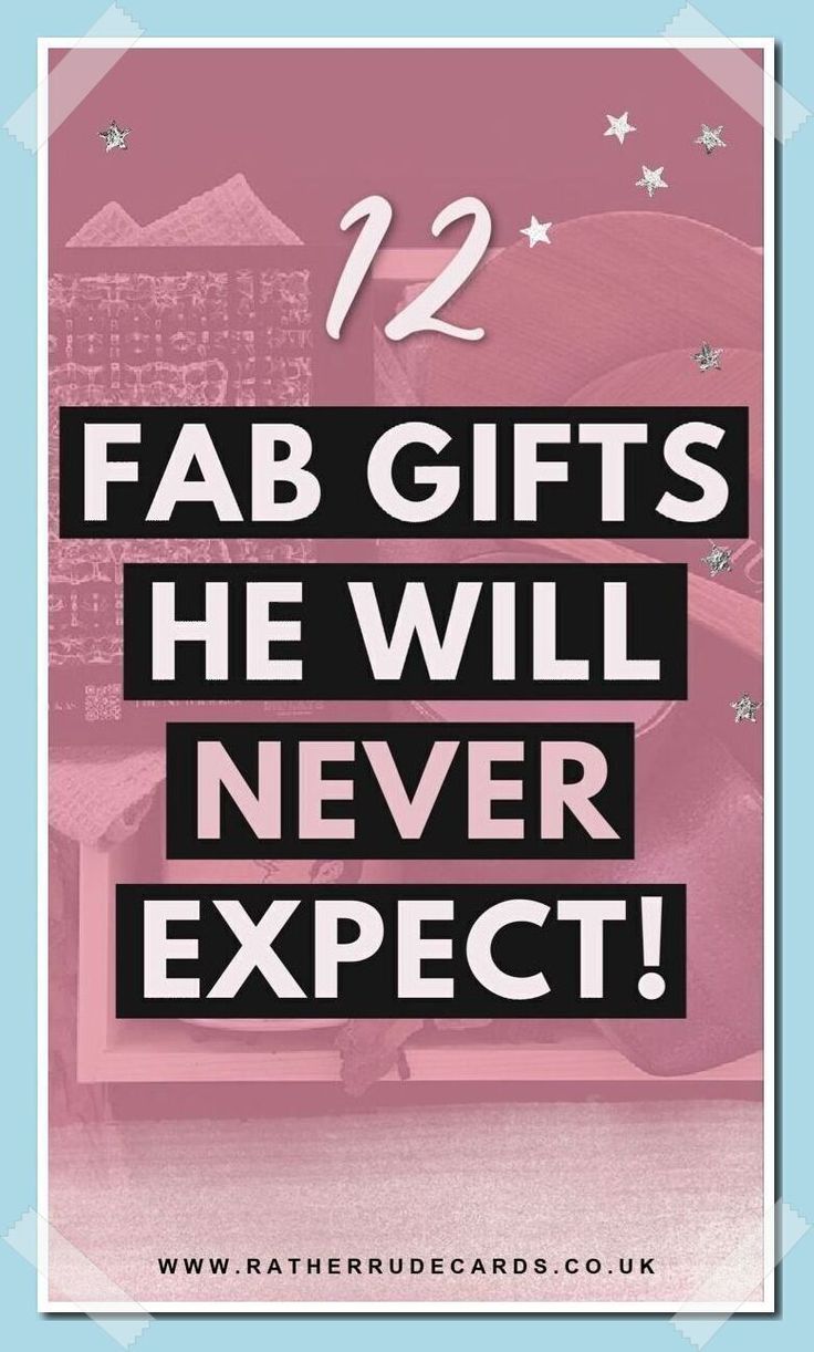 a pink background with the words fab gifts he will never expect in white lettering