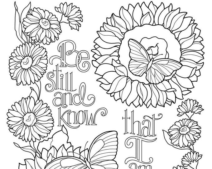 an adult coloring page with flowers and butterflies on it, the words be still and know that i am god