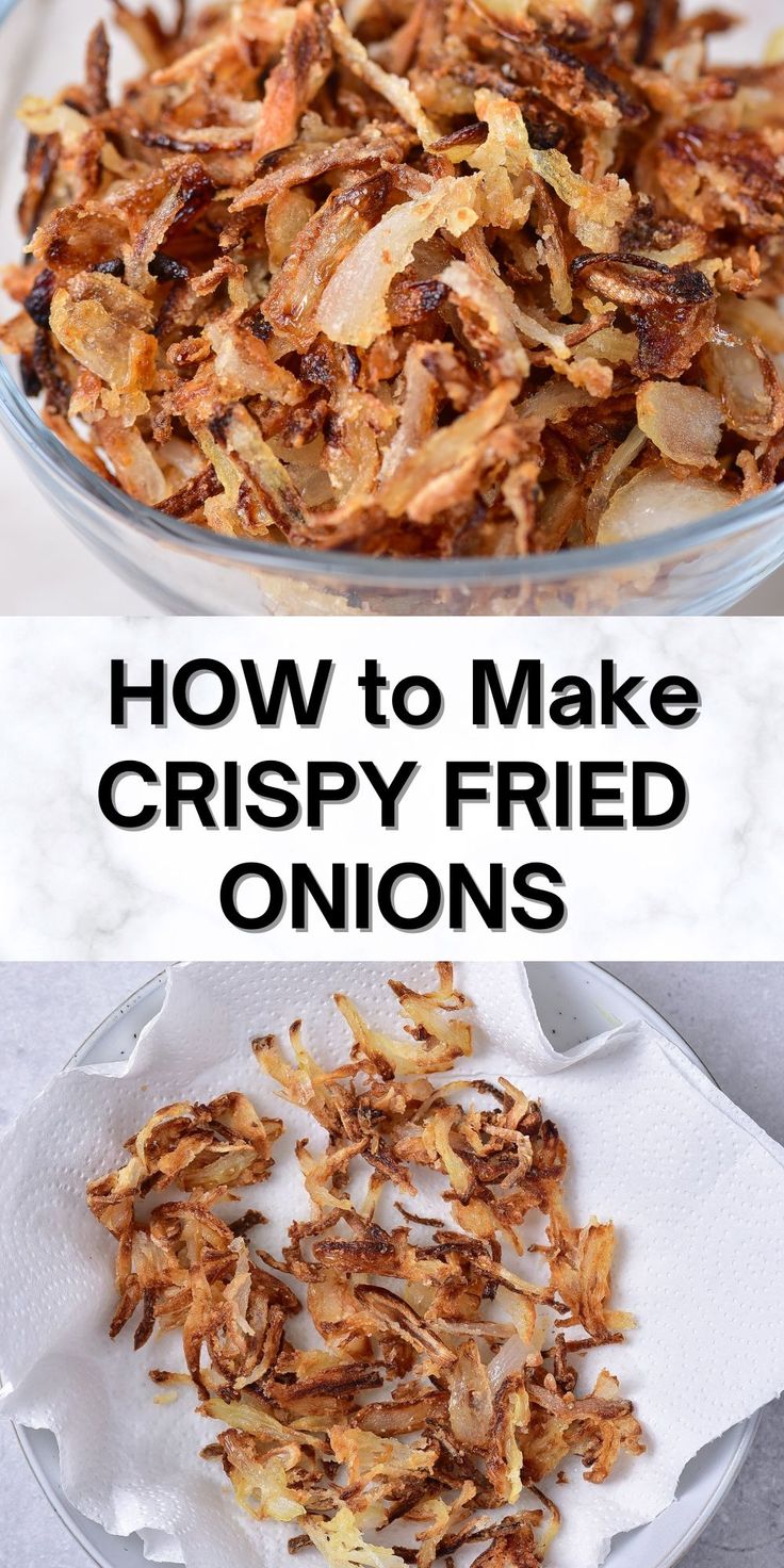 how to make crispy fried onions in a bowl and on a plate with text overlay