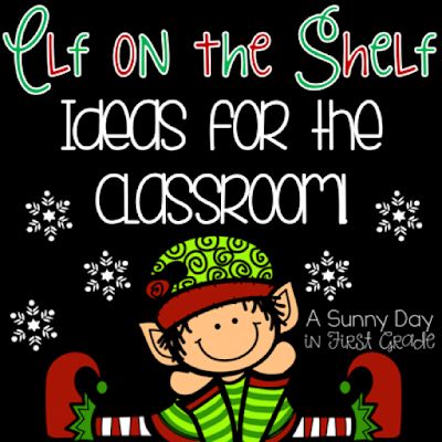 elf on the shelf ideas for the classroom