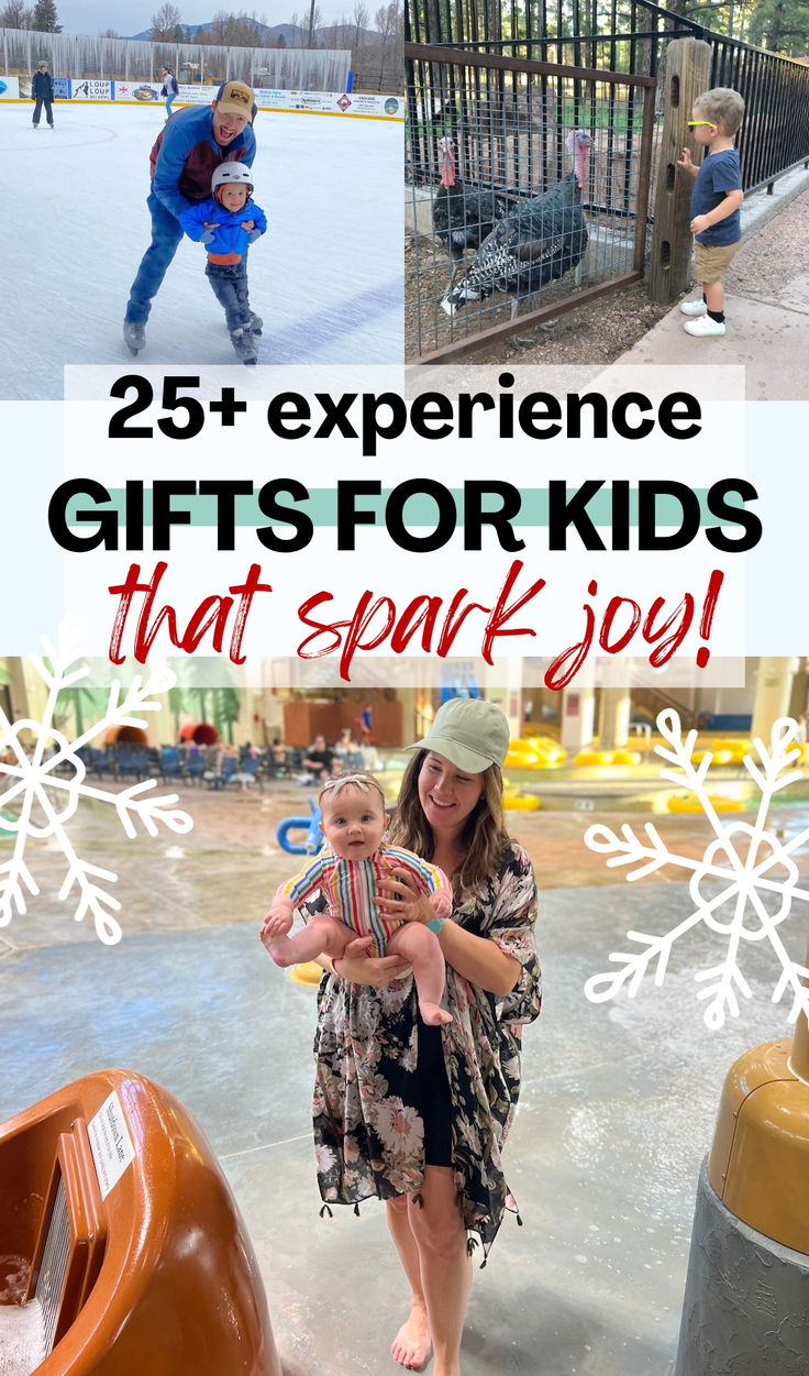 two children and an adult are playing in the snow at a park with text overlay that reads 25 experience gifts for kids that spark joy