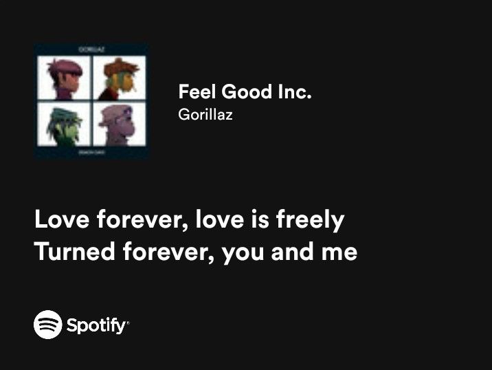 the words love forever, love is freely turned forever, you and me feel good inc gorillaizz