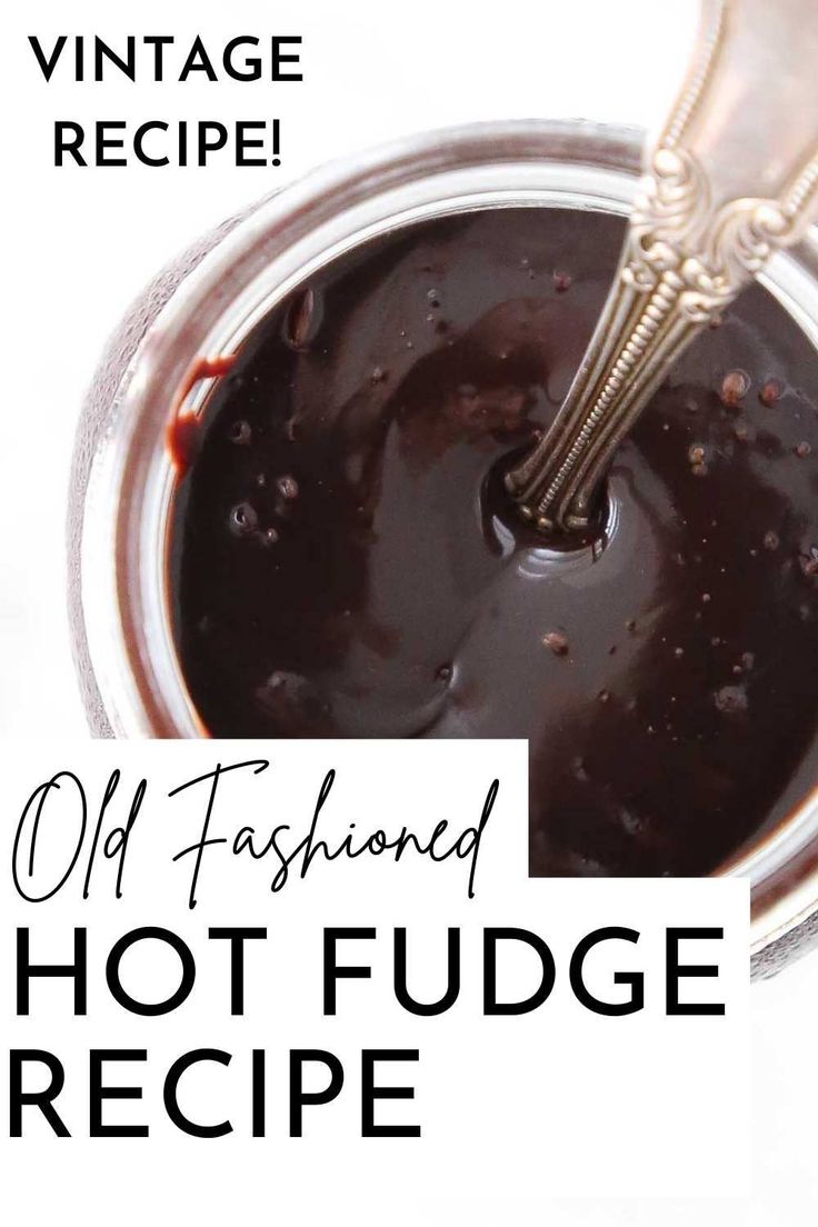 an old fashioned hot fudge recipe in a jar