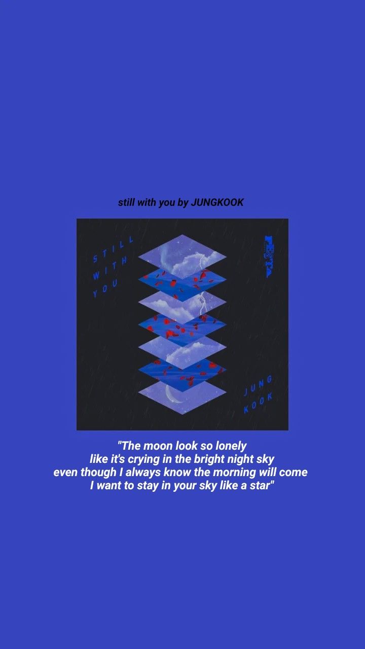 a blue book cover with the title still with you by jjunrkookr