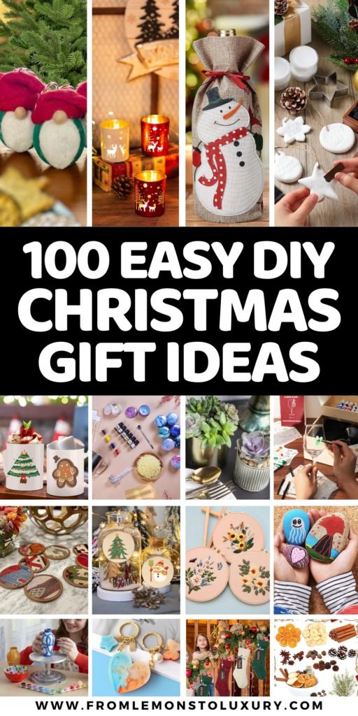 a collage of christmas gifts with the words, 100 easy diy christmas gift ideas