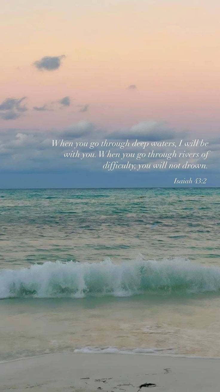 an ocean with waves and a bible verse on the beach at sunset or sunrise time