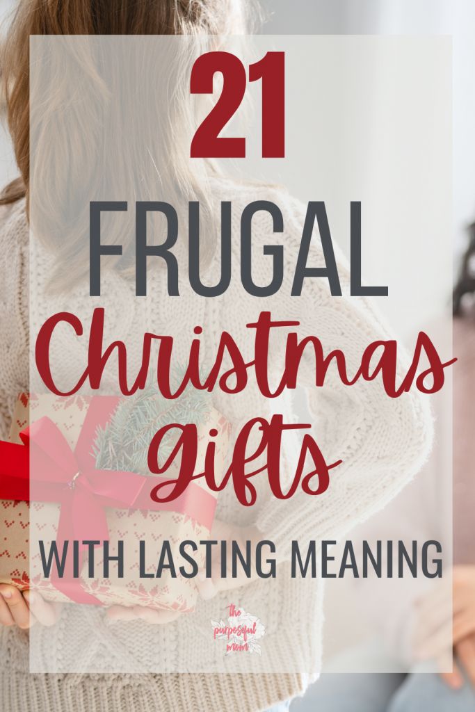 a woman holding presents with the text 21 frugal christmas gifts with lasting meaning