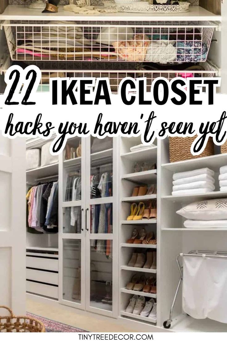 an organized walk in closet with baskets and clothes on the shelves, and text overlay that reads 22 ikea closet hacks you haven't seen yet