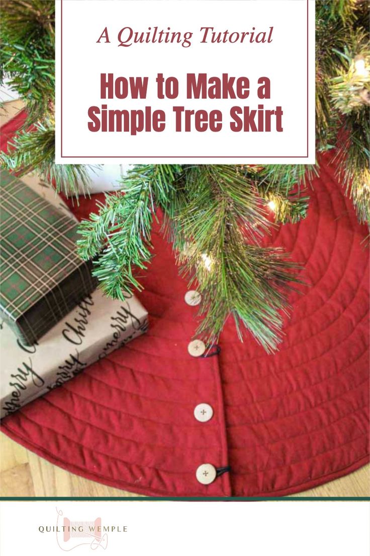 a quilted christmas tree skirt with the words how to make a simple tree skirt