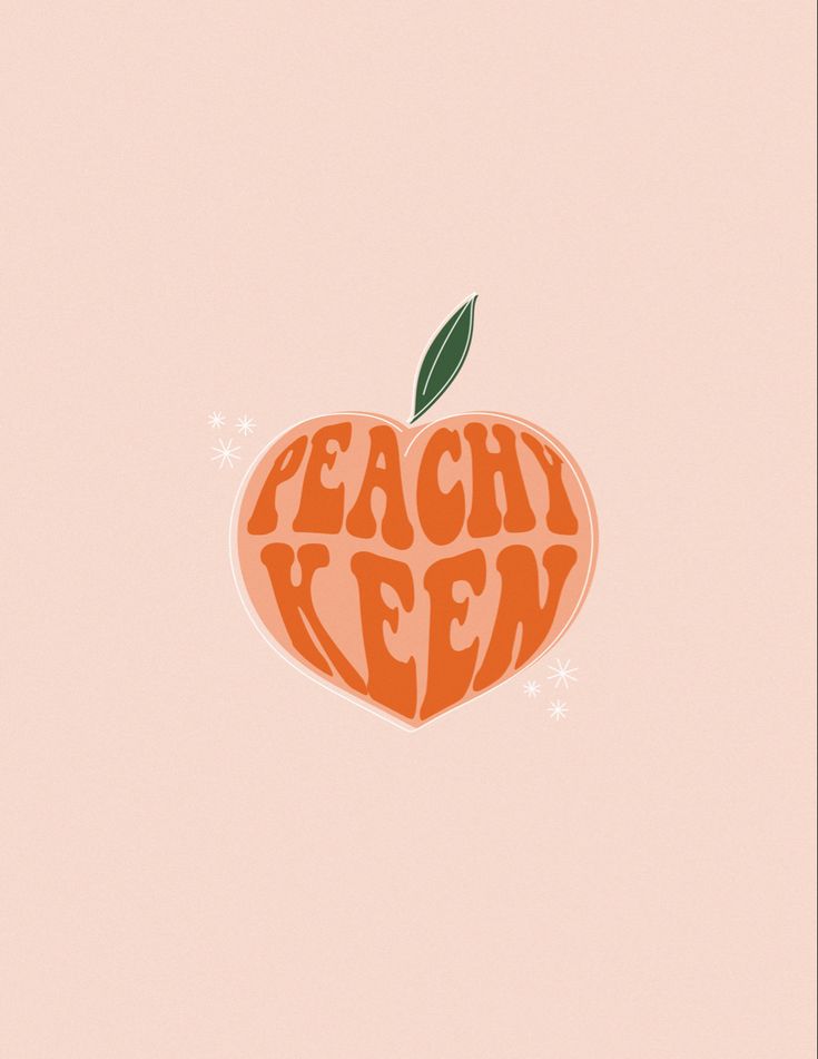 an orange apple with the words peachy keen written in cursive writing on it