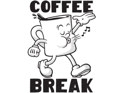 a black and white poster with the words coffee break