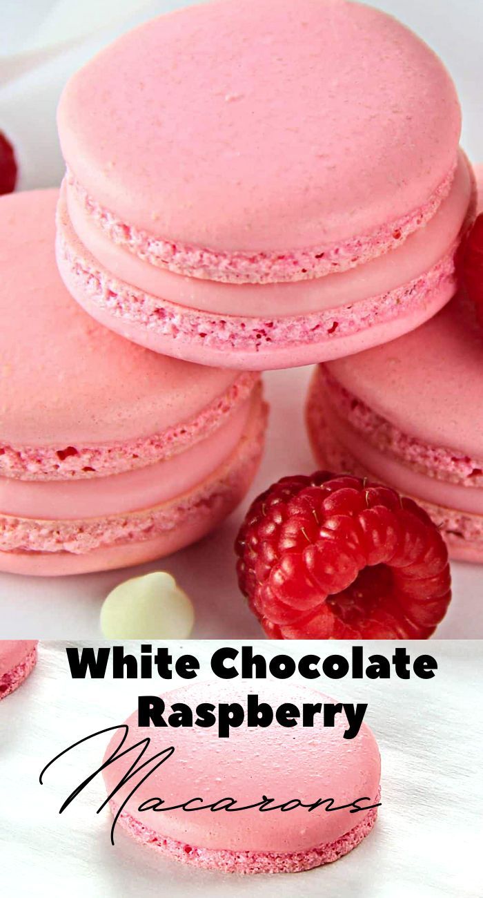 raspberry macarons with the words white chocolate raspberry macaroons