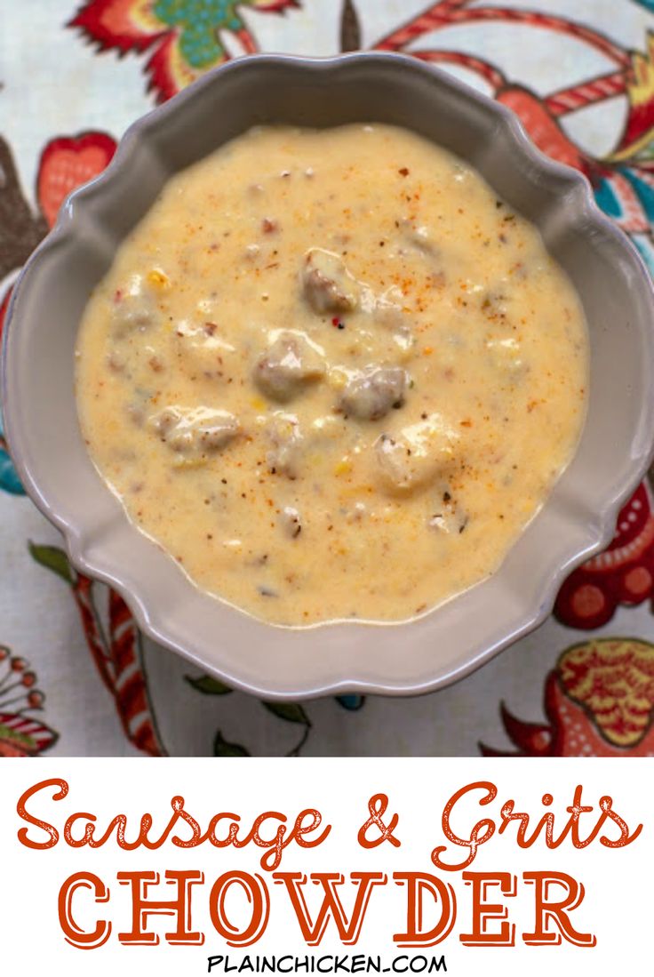 sausage and grits chowder in a white bowl on a colorful tablecloth with the title above it