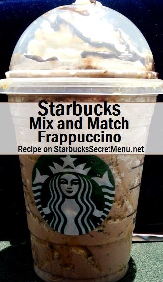 starbucks drink with whipped cream in it and the words starbuckss mix and match frappuccino