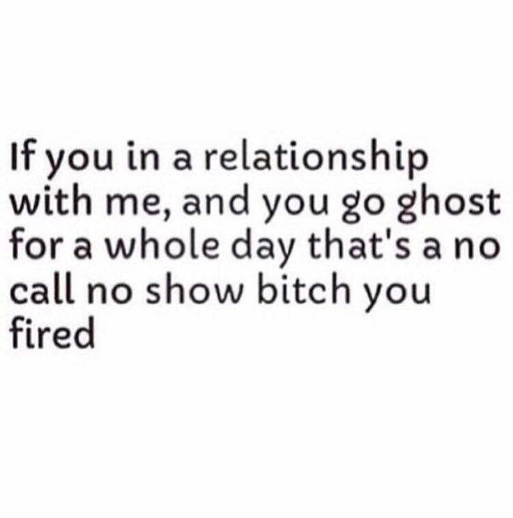 If you in a relationship with me and you go ghost for a whole day, that’s a no call, no show bitch. You fired. Dating Tips For Men, Baddie Tips, Landing Page Template, Funny Dating Quotes, Dating Memes, Local Business, In A Relationship, Call To Action, Dating Humor