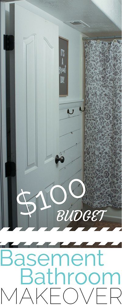 a bathroom with the words $ 100 budget basement bathroom makeover