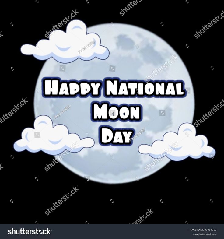 happy national moon day card with clouds and the moon in the sky on a black background