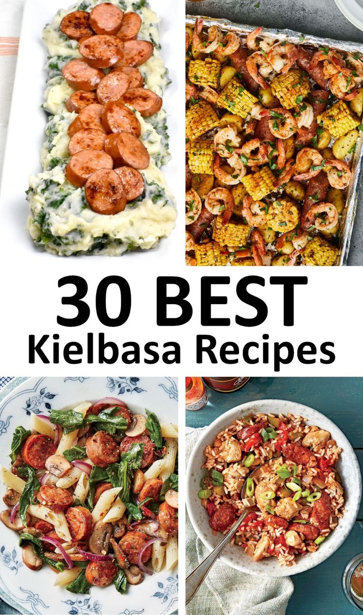 the top 30 best kielbasa recipes to make for dinner, lunch and dessert