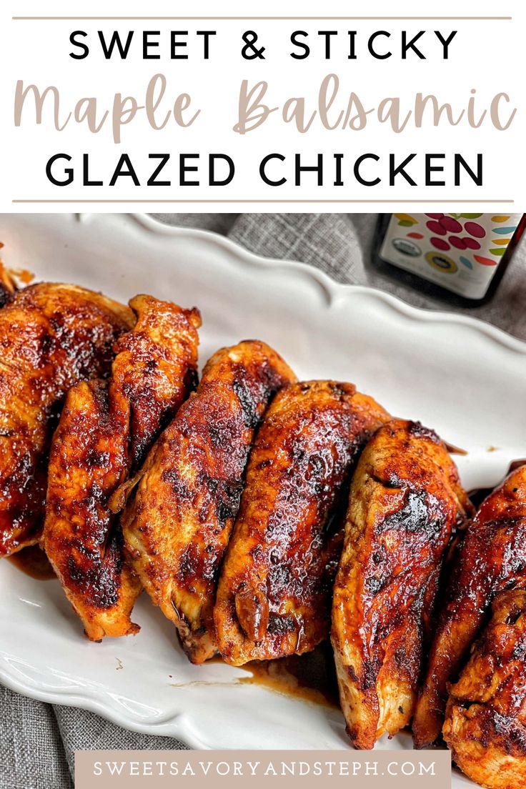 sweet and sticky maple balsamic glazed chicken on a white plate with text overlay