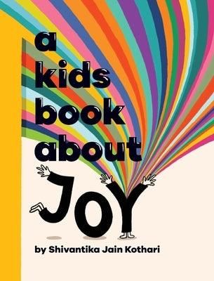 A Kids Book About Joy - Hardcover | Diverse Reads Important Enough, Vintage Airlines, Kids Book, Media Company, Kids' Book, Memory Books, Any Book, All Of Us, Finding Joy