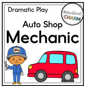 an auto shop mechanic sign with the words dramatic play