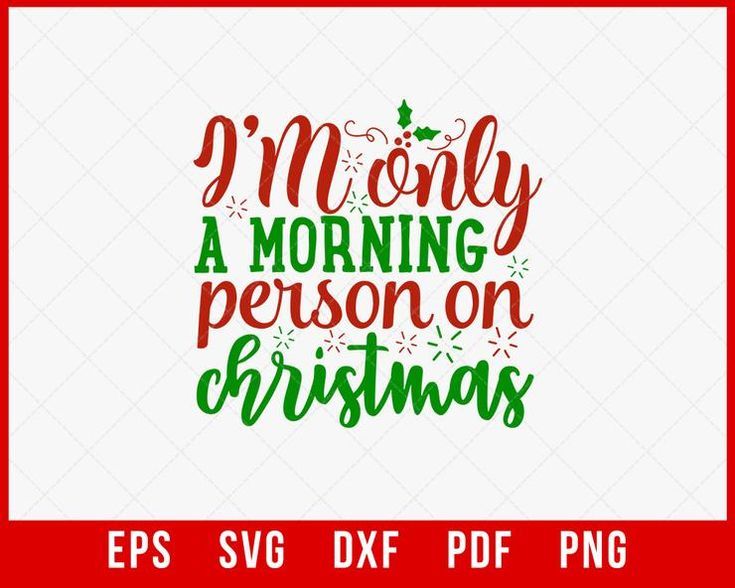 I'M Only a Morning Person on Christmas SVG Cutting File Digital Download Xmas Acrylic Nails Glitter, Winter Vibes Aesthetic Wallpaper, Holiday Family Gifts, Holiday Nails Christmas, Snow Holiday, Christmas Nails Easy, Christmas Stencils, Winter Svg, Christmas Nails Acrylic