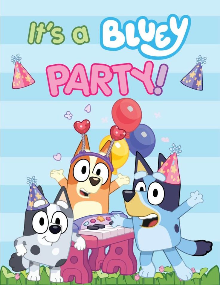 a birthday card with cartoon dogs and balloons on it's blue party background, says it's a bluey party