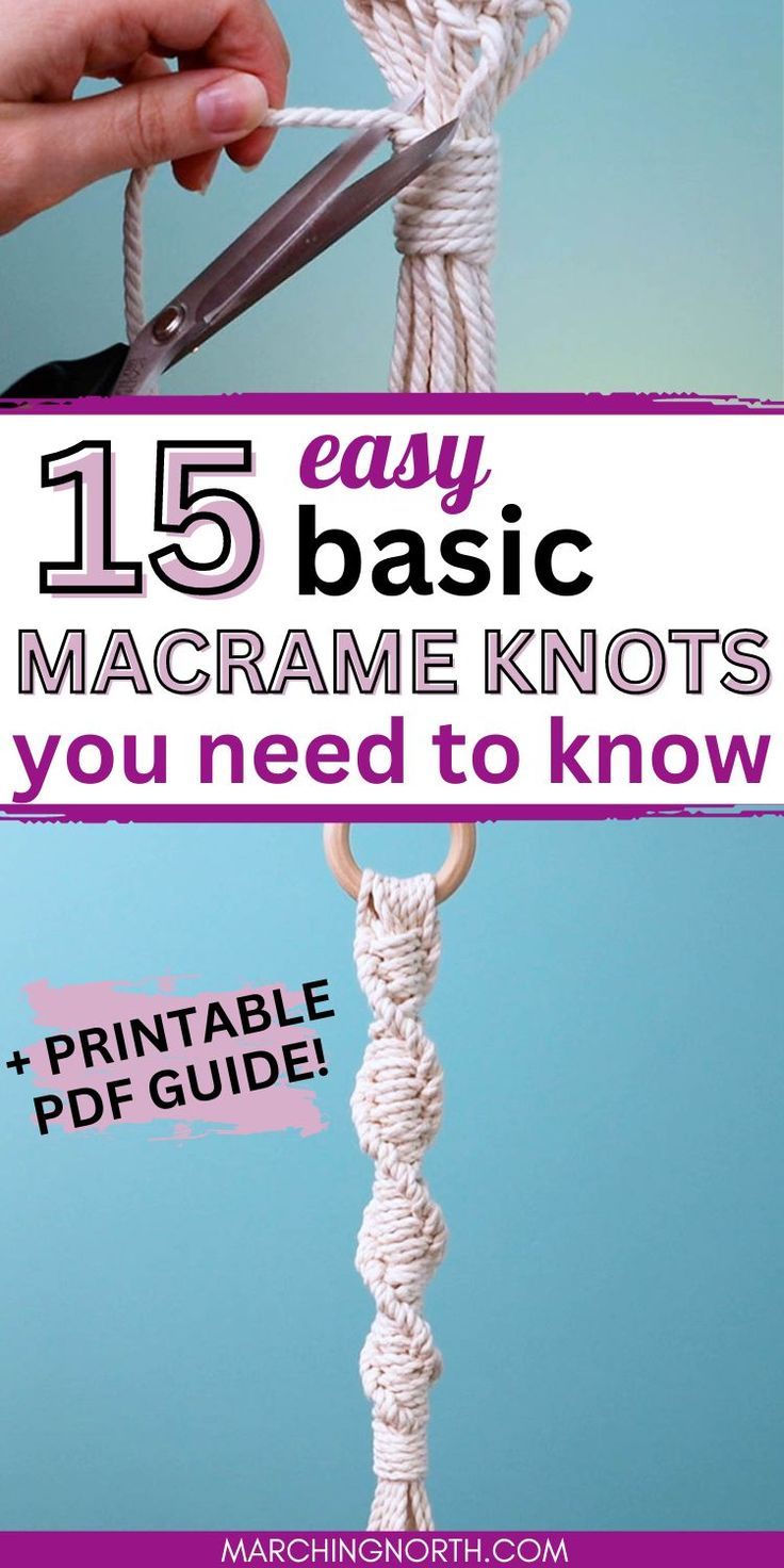 the instructions to make macrame knots with text overlay that reads, 15 easy basic macrame knots you need to know