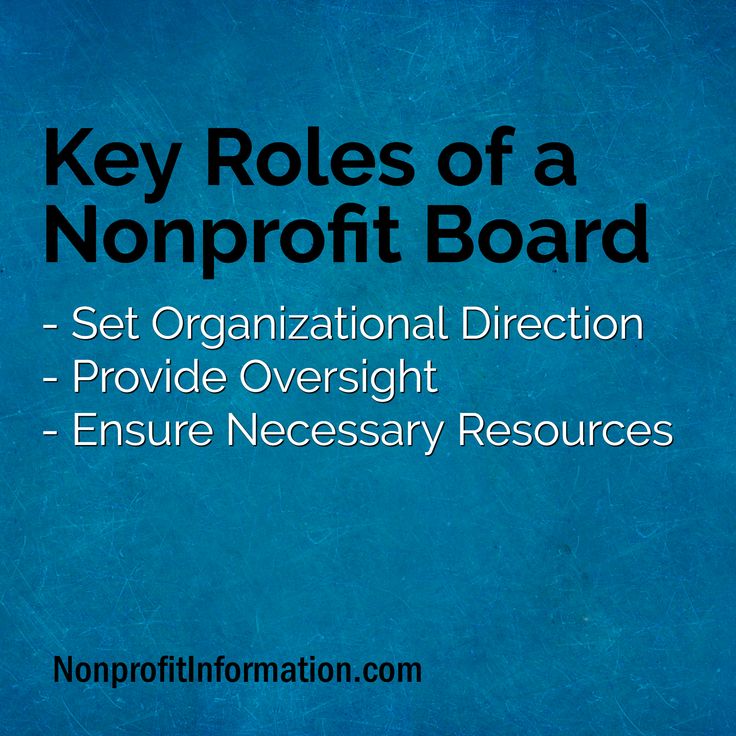 a blue background with the words, key roles of a nonproff board set organizational direction - provide oversight ensure necessary resources