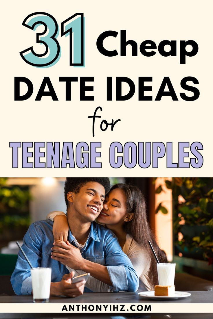 a couple hugging each other with the text 31 cheap date ideas for teenage couples on top