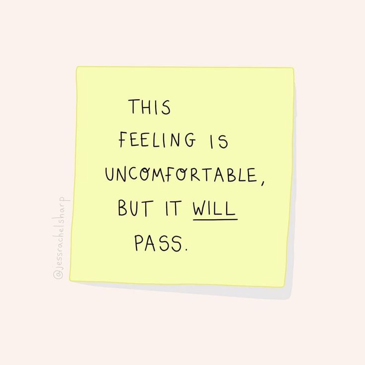 a sticky note with the words, this feeling is uncomfortableable, but it will pass