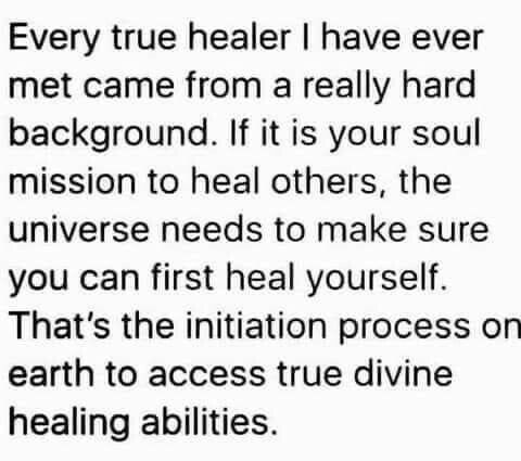 a poem written in black and white that says, every true healer i have ever met came from a really hard background