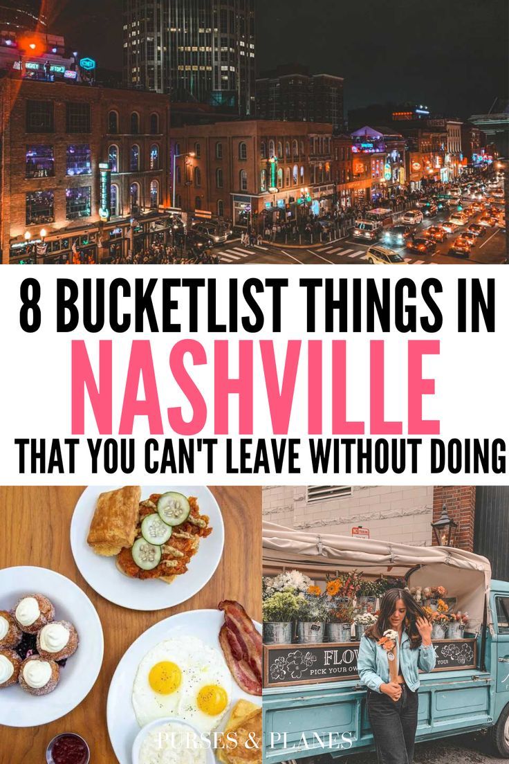 the best things in nashville that you can't leave without doing